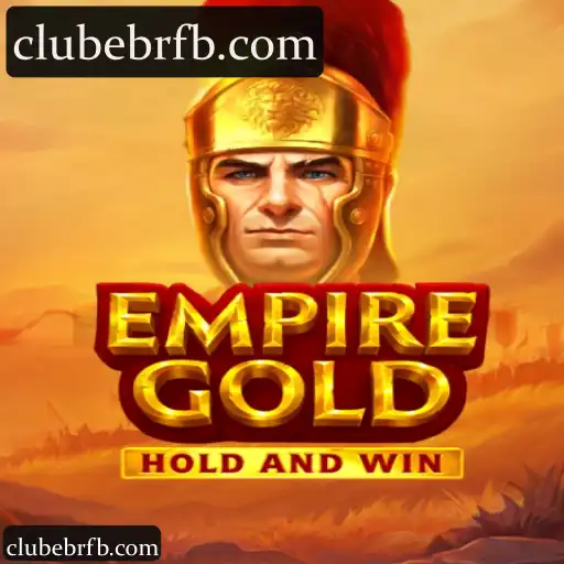 clubebr e EmpireGold: Uma Experiência Completa em Apostas Online com Cassino, Slots e Mais